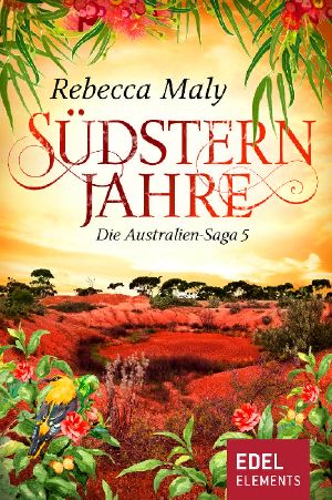 [Australien-Saga 05] • Südsternjahre